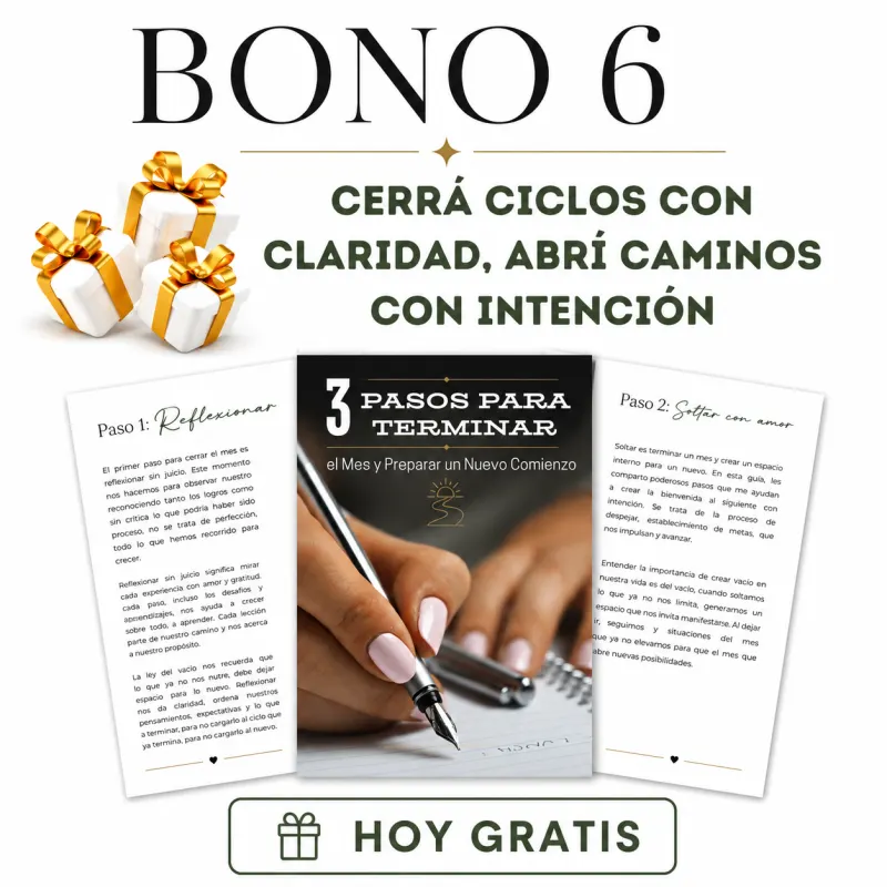 Bono 6: Cerrá ciclos con claridad, abrí caminos con intención